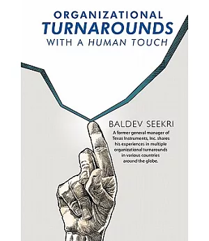 Organizational Turnarounds With a Human Touch
