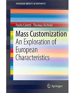 Mass Customization: An Exploration of European Characteristics