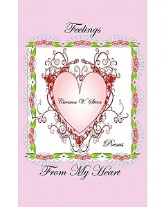 Feelings from My Heart: Poems of the Heart