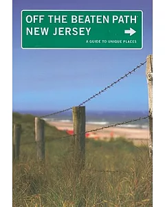 Off the Beaten Path New Jersey: A Guide to Unique Places