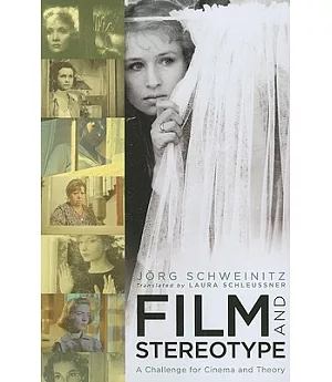 Film and Stereotype: A Challenge for Cinema and Theory