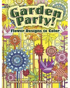 Garden Party!: Flower Designs to Color, Green Edition
