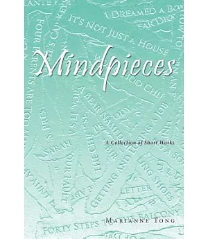 Mindpieces: A Collection of Short Works