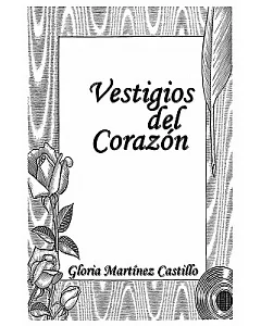 Vestigios del Corazon/ Heart Remains