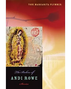 The Bolero of Andi Rowe: Stories