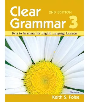 Clear Grammar 3: Keys to Grammar for English Language Learners
