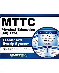 mttc Physical Education (44) Test Flashcard Study System: mttc exam Practice Questions & Review for the Michigan Test for Teache