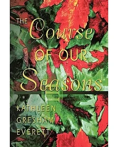 The Course of Our Seasons