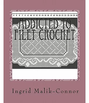 Addicted to Filet Crochet