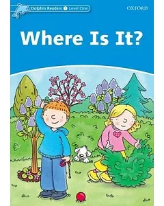 Where Is It?: Level 1: 275-word Vocabulary