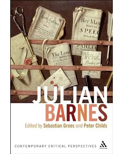 Julian Barnes: Contemporary Critical Perspectives