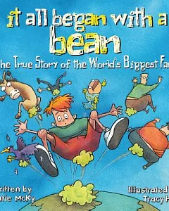 It All Began With a Bean: The True Story of the World’s Biggest Fart