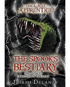 The Spook’s Bestiary: The Guide to Creatures of the Dark