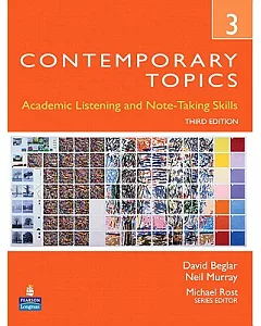Contemporary Topics: Academic Listening and Note-Taking Skills