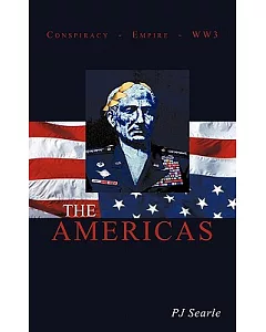 The Americas: Conspiracy - Empire - WW3