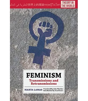 Feminism: Transmissions and Retransmissions