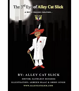 The Third Eye of Alley Cat Slick