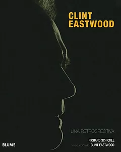 Clint Eastwood: Una retrospectiva / A Retrospective