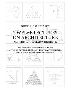 Twelve Lectures on Architecture: Algorithmic Sustainable Design