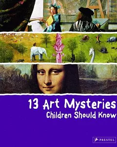13 Art Mysteries Children Should Know