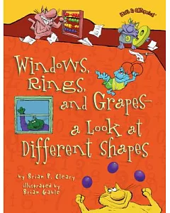 Windows, Rings, and Grapes — a Look at Different Shapes: A Look at Different Shapes