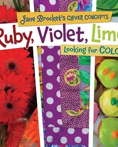 Ruby, Violet, Lime: Looking for Color