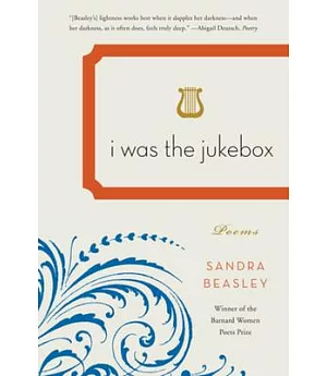 I Was the Jukebox: Poems
