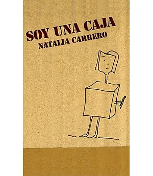 Soy Una Caja / I’m a Box