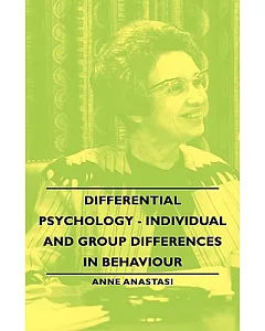 Differential Psychology: Individual and Group Differences in Behaviour