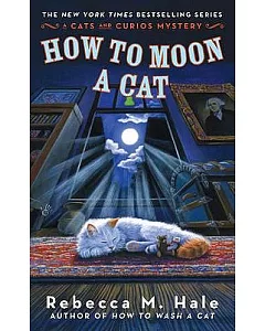How to Moon a Cat: Cats and Curios Mysteries