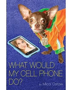 What Would My Cell Phone Do?