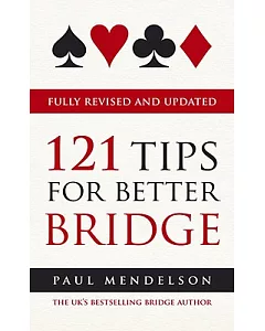 121 Tips for Better Bridge