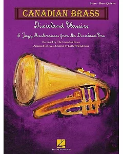 Dixieland Classics: 6 Jazz Masterpieces from the Dixieland Era, brass Quintet Score