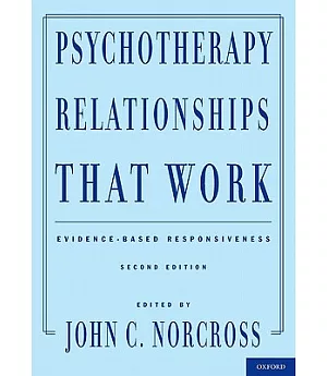 Psychotherapy Relationships That Work: Evidence-Based Responsiveness