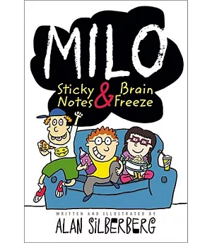 Milo: Sticky Notes & Brain Freeze
