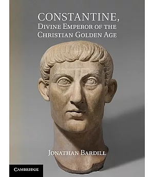 Constantine, Divine Emperor of the Christian Golden Age