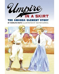 Umpire in a Skirt: The Amanda Clement Story