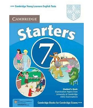 Cambridge Young Learners English Tests 7 Starters: Examination Papers from University of Cambridge Esol Examinations