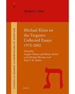 Michael Klein on the Targums: Collected Essays 1972-2002