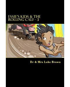 Essie’s Kids & the Rolling Calf 3: Island Style Story Book
