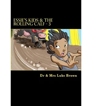 Essie’s Kids & the Rolling Calf 3: Island Style Story Book