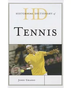Historical Dictionary of Tennis