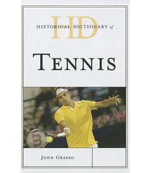 Historical Dictionary of Tennis