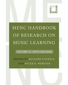 Menc Handbook of Research on Music Learning: Applications
