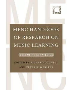 MENC Handbook of Research on Music Learning: Strategies