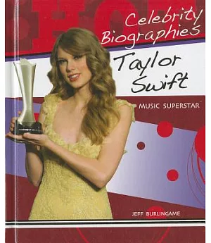 Taylor Swift: Music Superstar