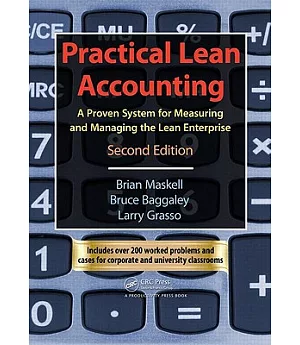 Practical Lean Accounting: A Proven System for Measuring and Managing the Lean Enterprise