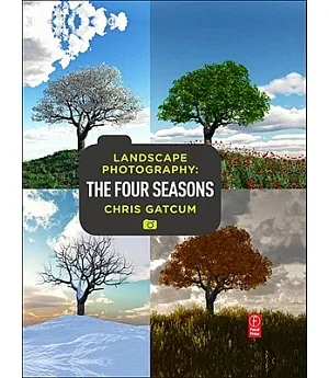 Landscape Photography: Four Seasons