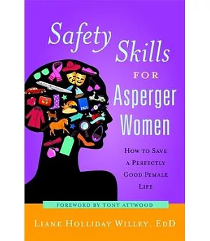 Safety Skills for Asperger Women: How to Save a Perfectly Good Female Life
