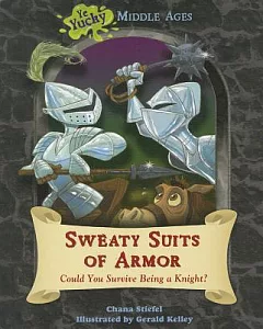 Sweaty Suits of Armor: Could You Survive Being a Knight?